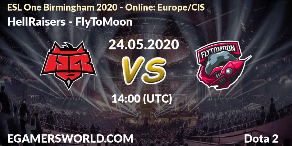 HellRaisers vs FlyToMoon: Betting TIp, Match Prediction. 24.05.20. Dota 2, ESL One Birmingham 2020 - Online: Europe/CIS