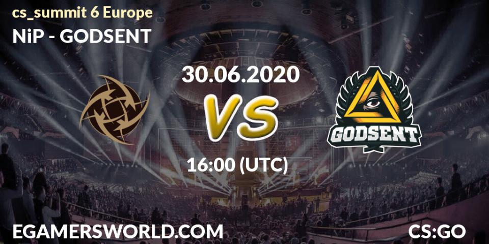 NiP vs GODSENT: Betting TIp, Match Prediction. 30.06.20. CS2 (CS:GO), cs_summit 6 Europe