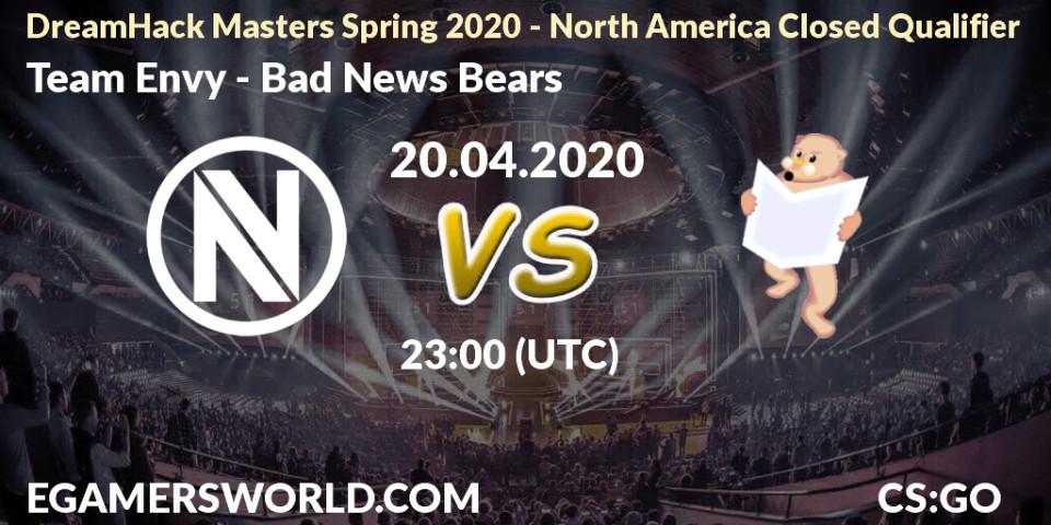 Team Envy vs Bad News Bears: Betting TIp, Match Prediction. 20.04.20. CS2 (CS:GO), DreamHack Masters Spring 2020 - North America Closed Qualifier