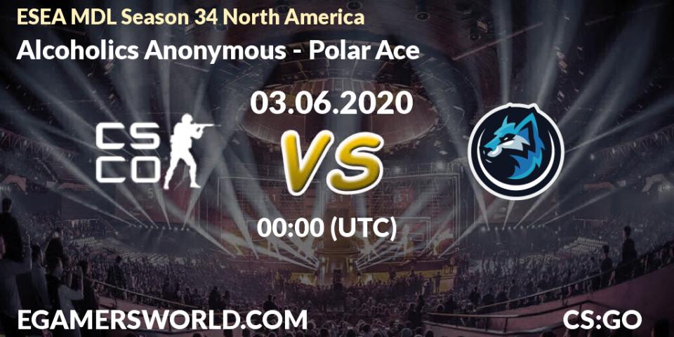 Alcoholics Anonymous vs Polar Ace: Betting TIp, Match Prediction. 03.06.20. CS2 (CS:GO), ESEA MDL Season 34 North America