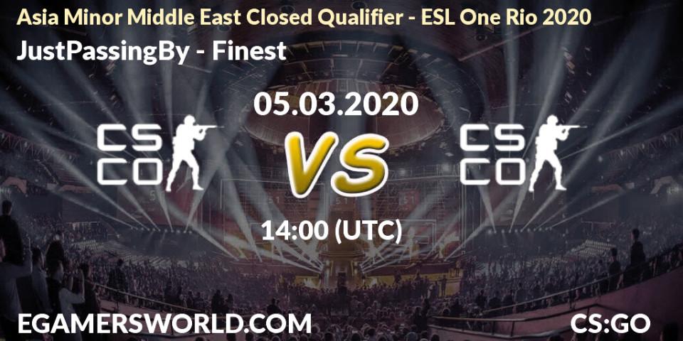 JustPassingBy vs Finest: Betting TIp, Match Prediction. 05.03.20. CS2 (CS:GO), Asia Minor Middle East Closed Qualifier - ESL One Rio 2020