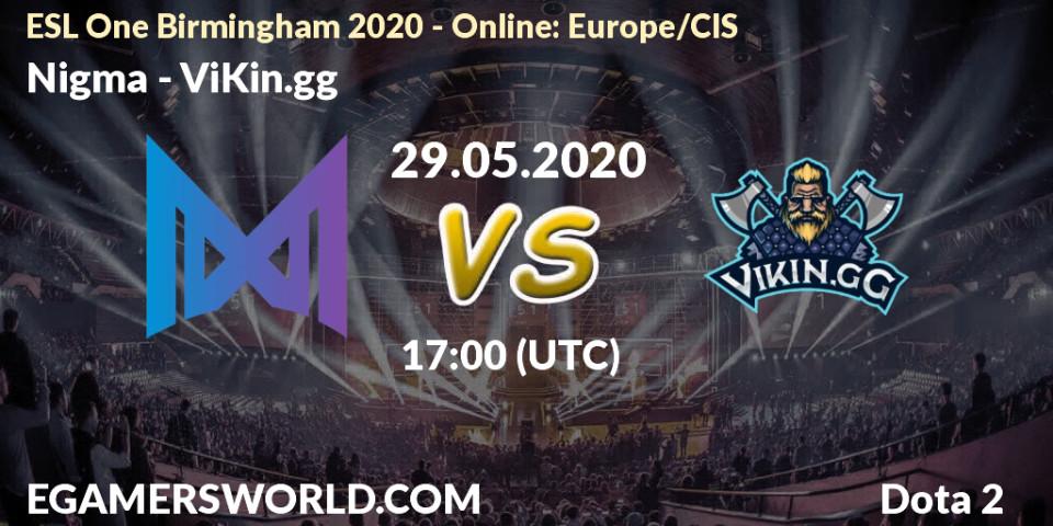 Nigma vs ViKin.gg: Betting TIp, Match Prediction. 29.05.2020 at 16:22. Dota 2, ESL One Birmingham 2020 - Online: Europe/CIS