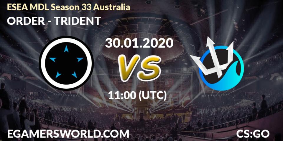 ORDER vs TRIDENT: Betting TIp, Match Prediction. 10.02.20. CS2 (CS:GO), ESEA MDL Season 33 Australia