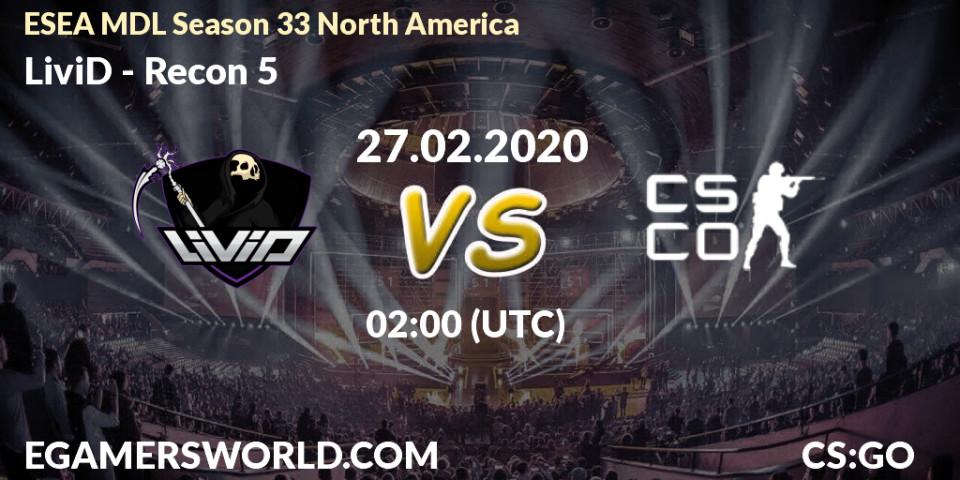 LiviD vs Recon 5: Betting TIp, Match Prediction. 11.03.20. CS2 (CS:GO), ESEA MDL Season 33 North America