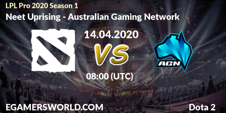 Neet Uprising vs Australian Gaming Network: Betting TIp, Match Prediction. 14.04.2020 at 09:03. Dota 2, LPL Pro 2020 Season 1