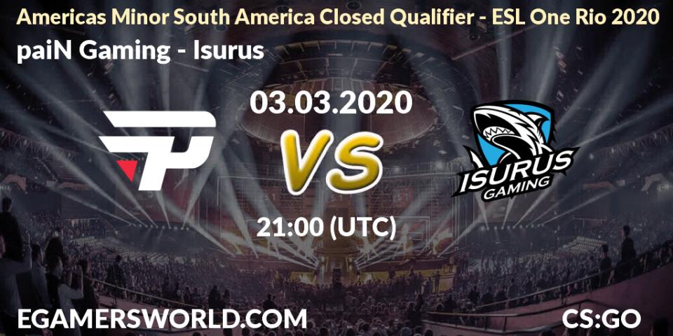 paiN Gaming vs Isurus: Betting TIp, Match Prediction. 03.03.20. CS2 (CS:GO), Americas Minor South America Closed Qualifier - ESL One Rio 2020