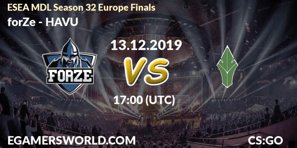 forZe vs HAVU: Betting TIp, Match Prediction. 13.12.19. CS2 (CS:GO), ESEA MDL Season 32 Europe Finals