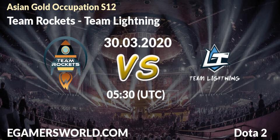 Team Rockets vs Team Lightning: Betting TIp, Match Prediction. 30.03.20. Dota 2, Asian Gold Occupation S12