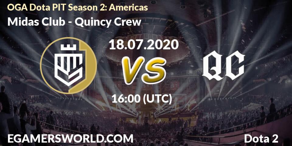 Midas Club vs Quincy Crew: Betting TIp, Match Prediction. 18.07.20. Dota 2, OGA Dota PIT Season 2: Americas
