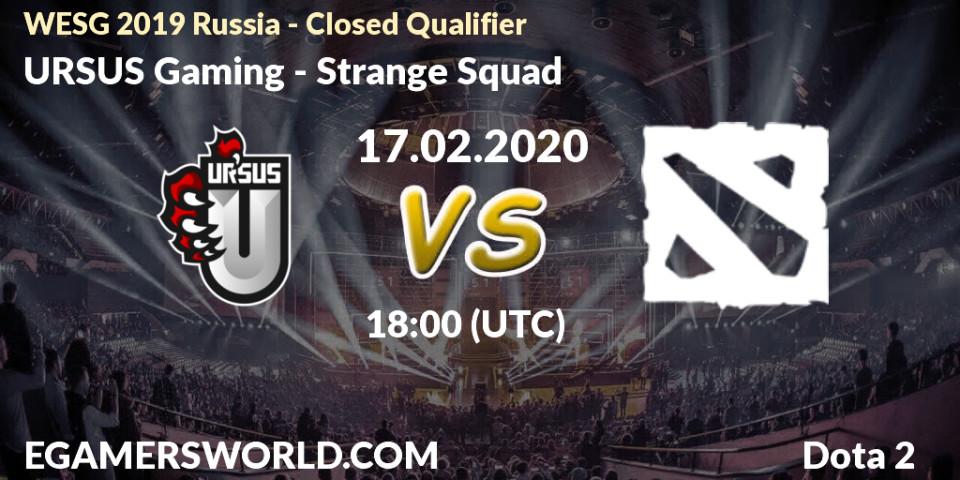 URSUS Gaming vs Strange Squad: Betting TIp, Match Prediction. 17.02.20. Dota 2, WESG 2019 Russia - Closed Qualifier