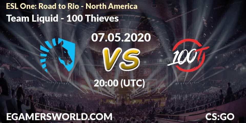 Team Liquid vs 100 Thieves: Betting TIp, Match Prediction. 07.05.20. CS2 (CS:GO), ESL One: Road to Rio - North America