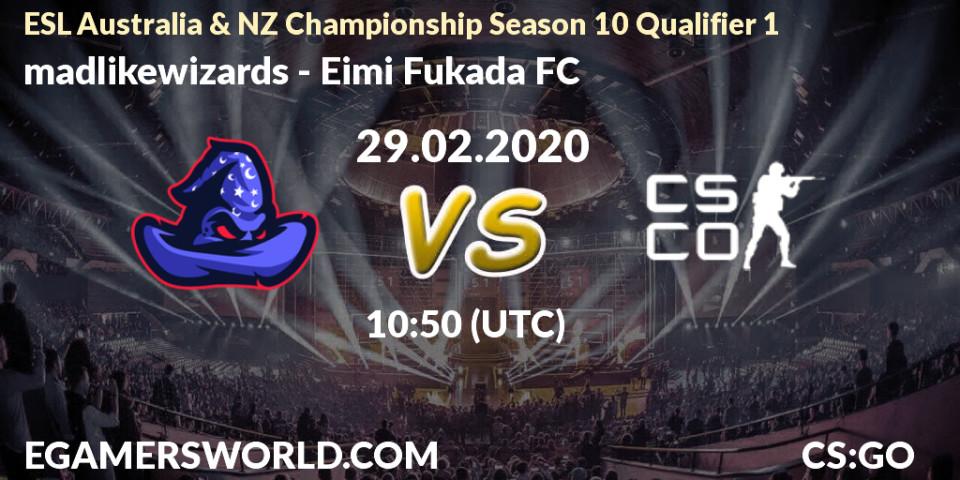 madlikewizards vs Eimi Fukada FC: Betting TIp, Match Prediction. 29.02.20. CS2 (CS:GO), ESL Australia & NZ Championship Season 10 Qualifier 1