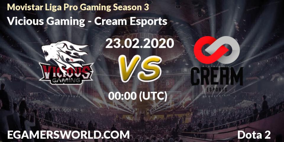 Vicious Gaming vs Cream Esports: Betting TIp, Match Prediction. 27.02.20. Dota 2, Movistar Liga Pro Gaming Season 3