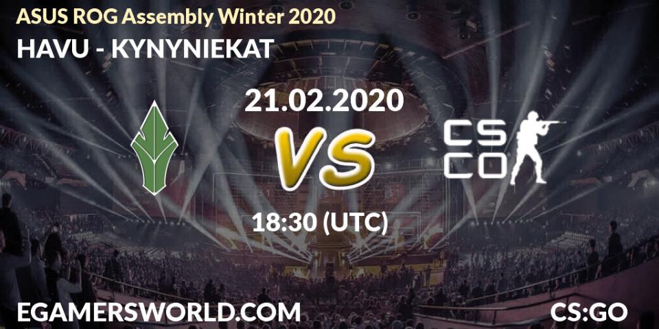 HAVU vs KYNYNIEKAT: Betting TIp, Match Prediction. 21.02.20. CS2 (CS:GO), ASUS ROG Assembly Winter 2020