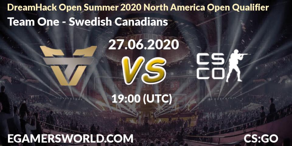 Team One vs Swedish Canadians: Betting TIp, Match Prediction. 27.06.20. CS2 (CS:GO), DreamHack Open Summer 2020 North America Open Qualifier