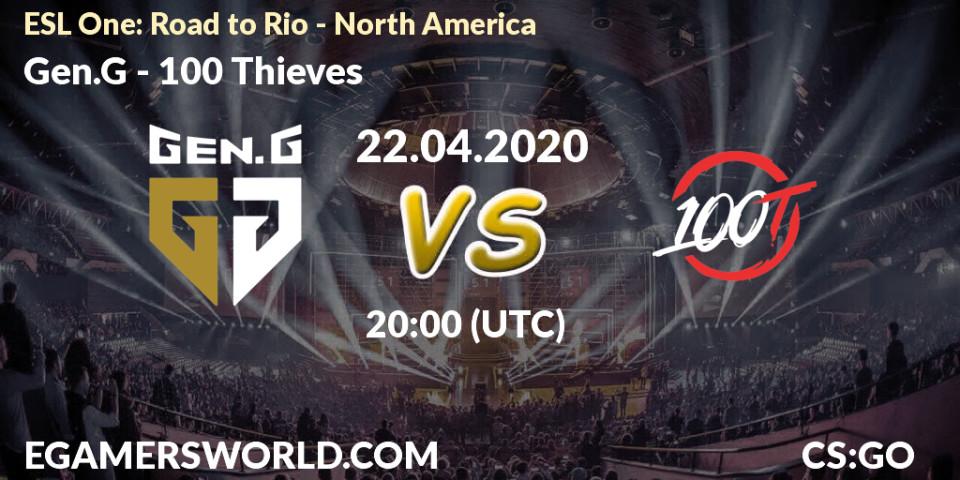 Gen.G vs 100 Thieves: Betting TIp, Match Prediction. 22.04.2020 at 20:40. Counter-Strike (CS2), ESL One: Road to Rio - North America