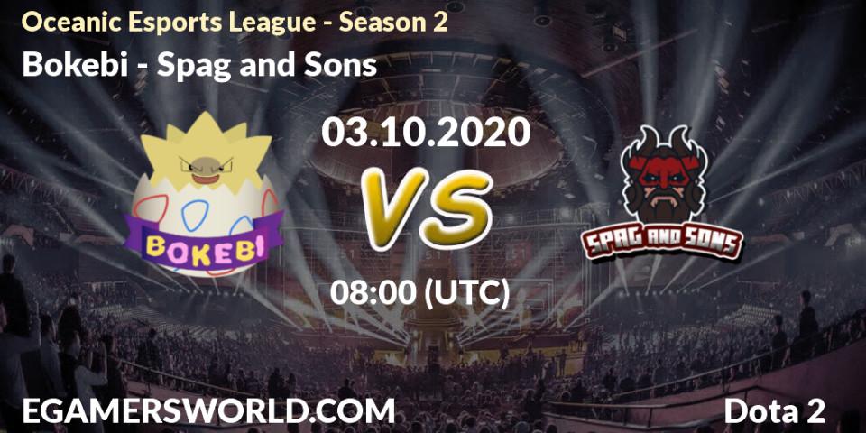 Bokebi vs Spag and Sons: Betting TIp, Match Prediction. 03.10.2020 at 08:01. Dota 2, Oceanic Esports League - Season 2