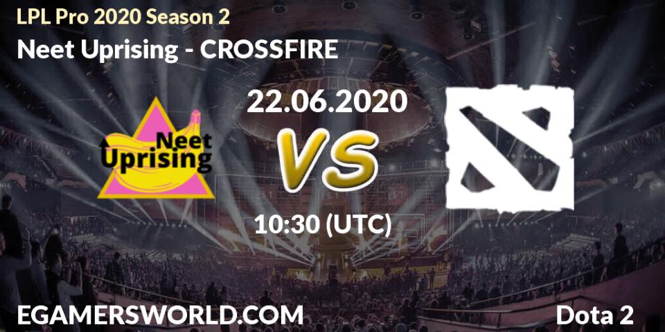 Neet Uprising vs CROSSFIRE: Betting TIp, Match Prediction. 22.06.20. Dota 2, LPL Pro 2020 Season 2