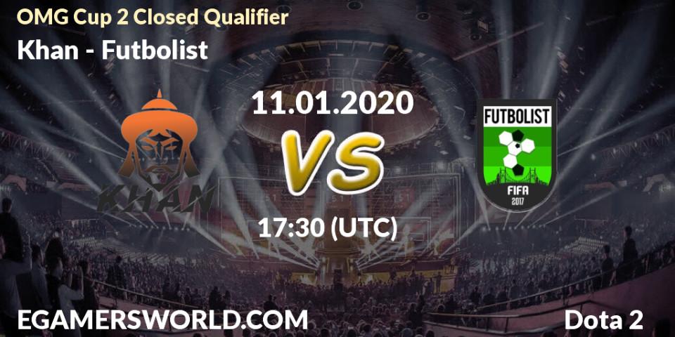 Khan vs Futbolist: Betting TIp, Match Prediction. 11.01.20. Dota 2, OMG Cup 2 Closed Qualifier