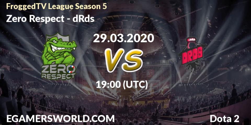 Zero Respect vs dRds: Betting TIp, Match Prediction. 29.03.20. Dota 2, FroggedTV League Season 5