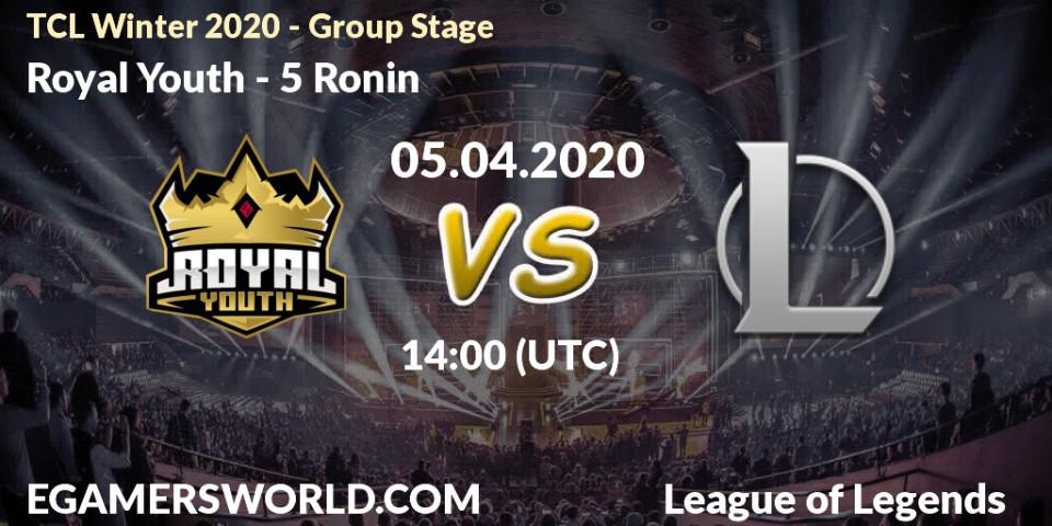 Royal Youth vs 5 Ronin: Betting TIp, Match Prediction. 05.04.20. LoL, TCL Winter 2020 - Group Stage