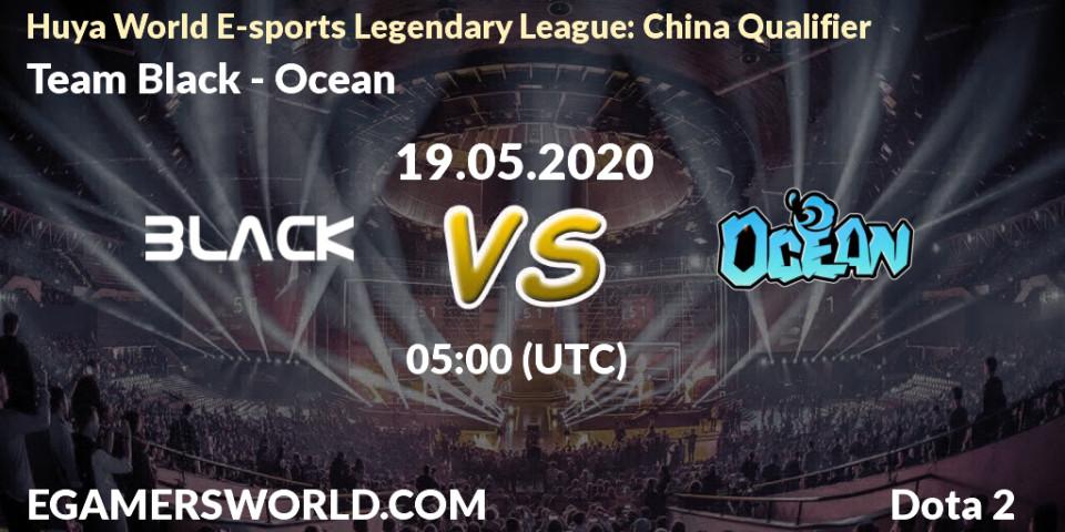 Team Black vs Ocean: Betting TIp, Match Prediction. 19.05.20. Dota 2, Huya World E-sports Legendary League: China Qualifier