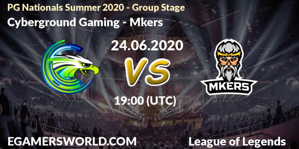 Cyberground Gaming vs Mkers: Betting TIp, Match Prediction. 24.06.2020 at 19:00. LoL, PG Nationals Summer 2020 - Group Stage