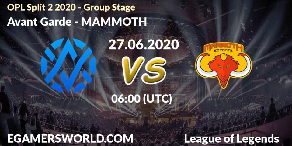 Avant Garde vs MAMMOTH: Betting TIp, Match Prediction. 27.06.20. LoL, OPL Split 2 2020 - Group Stage