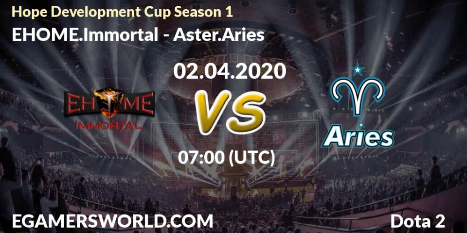 EHOME.Immortal vs Aster.Aries: Betting TIp, Match Prediction. 02.04.20. Dota 2, Hope Development Cup Season 1