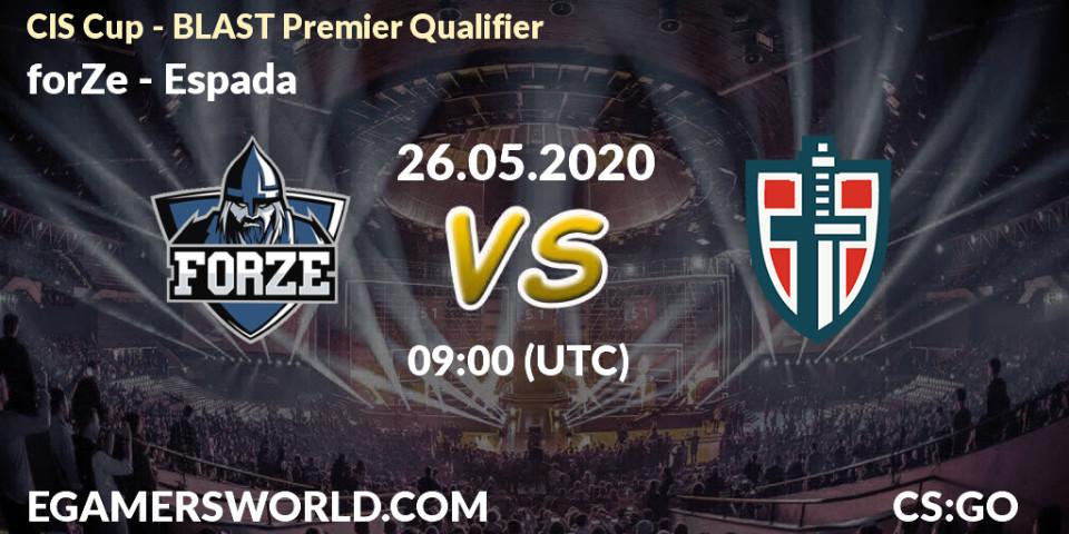 forZe vs Espada: Betting TIp, Match Prediction. 26.05.2020 at 09:20. Counter-Strike (CS2), CIS Cup - BLAST Premier Qualifier