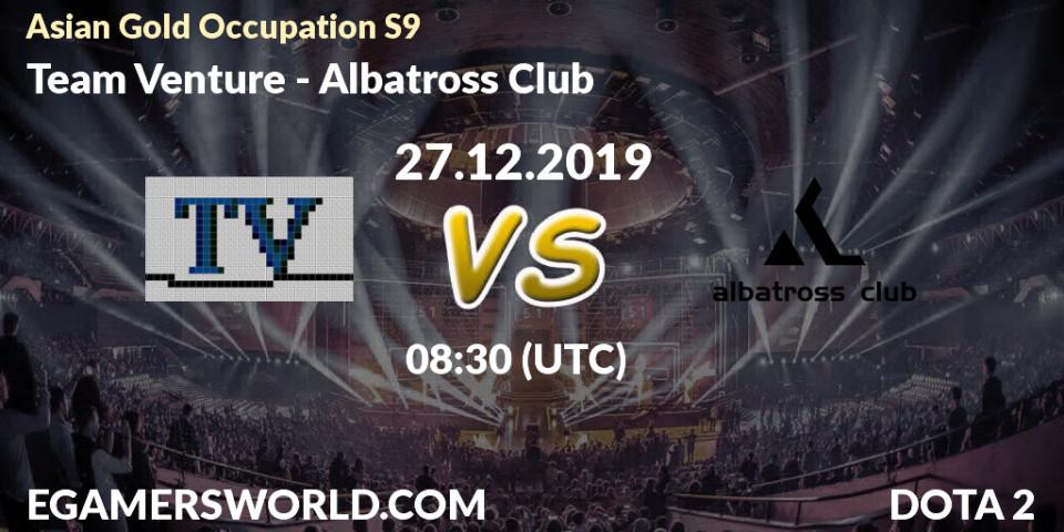Team Venture vs Albatross Club: Betting TIp, Match Prediction. 27.12.19. Dota 2, Asian Gold Occupation S9 