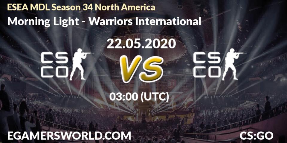 Morning Light vs Warriors International: Betting TIp, Match Prediction. 22.05.20. CS2 (CS:GO), ESEA MDL Season 34 North America