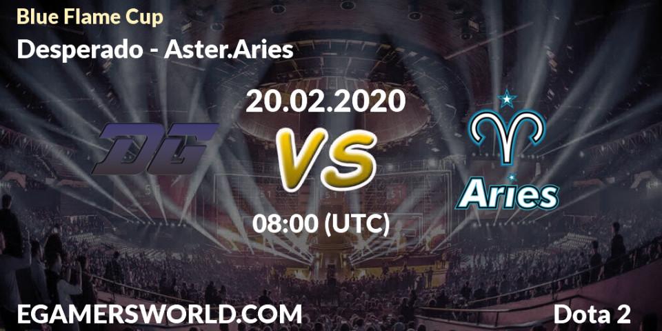 Desperado vs Aster.Aries: Betting TIp, Match Prediction. 22.02.2020 at 05:10. Dota 2, Blue Flame Cup