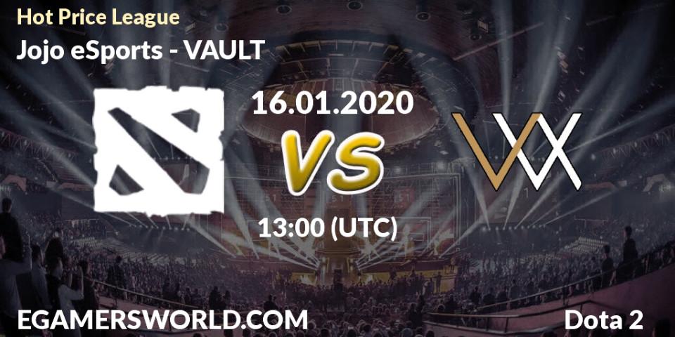 Jojo eSports vs VAULT: Betting TIp, Match Prediction. 16.01.20. Dota 2, Hot Price League