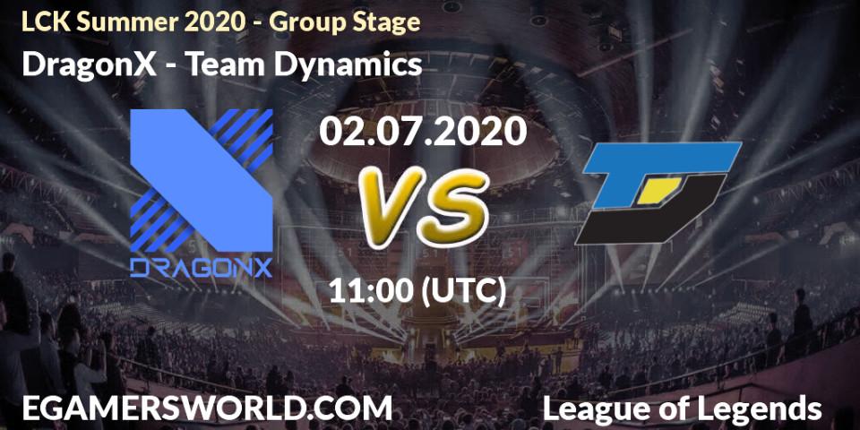 DragonX vs Team Dynamics: Betting TIp, Match Prediction. 02.07.2020 at 11:00. LoL, LCK Summer 2020 - Group Stage