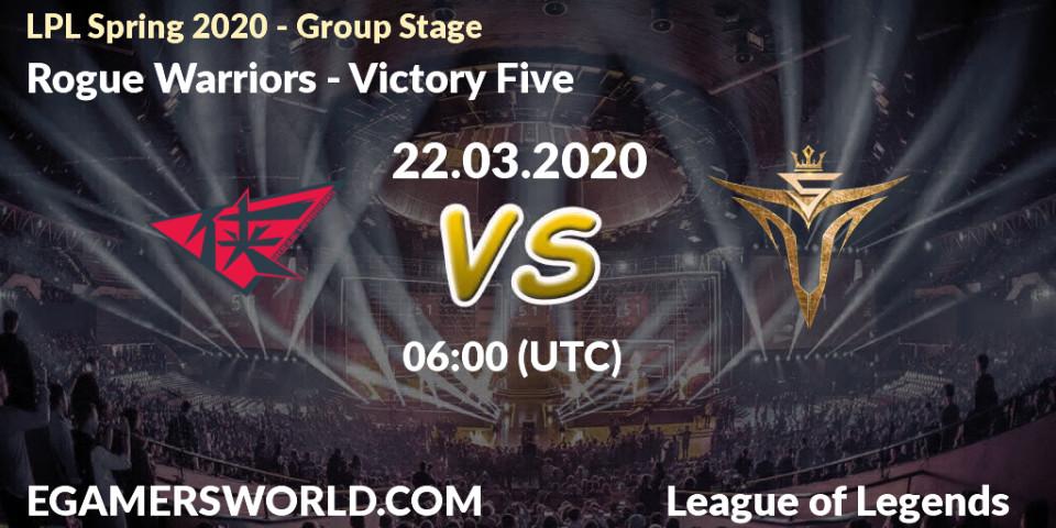 Rogue Warriors vs Victory Five: Betting TIp, Match Prediction. 22.03.20. LoL, LPL Spring 2020 - Group Stage (Week 1-4)