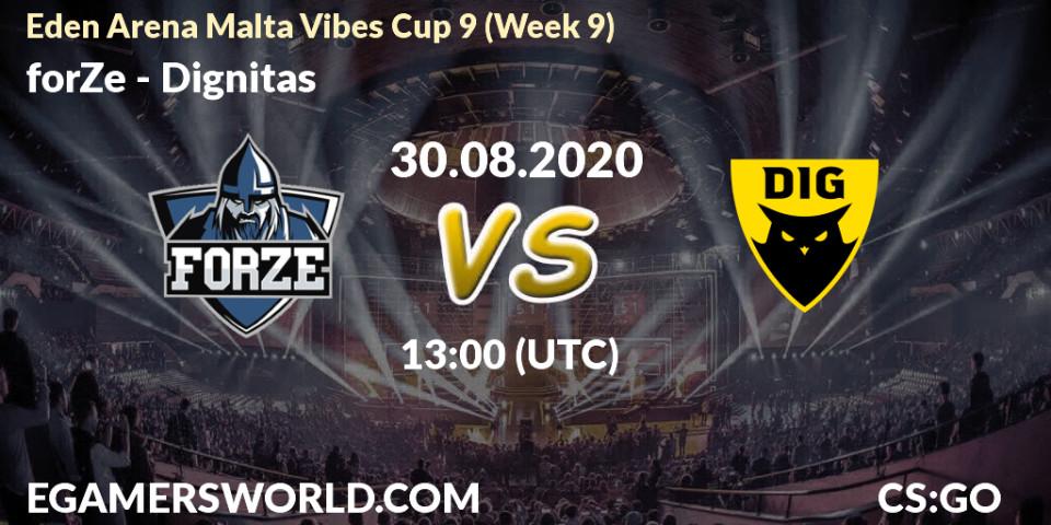 forZe vs Dignitas: Betting TIp, Match Prediction. 30.08.2020 at 13:45. Counter-Strike (CS2), Eden Arena Malta Vibes Cup 9 (Week 9)