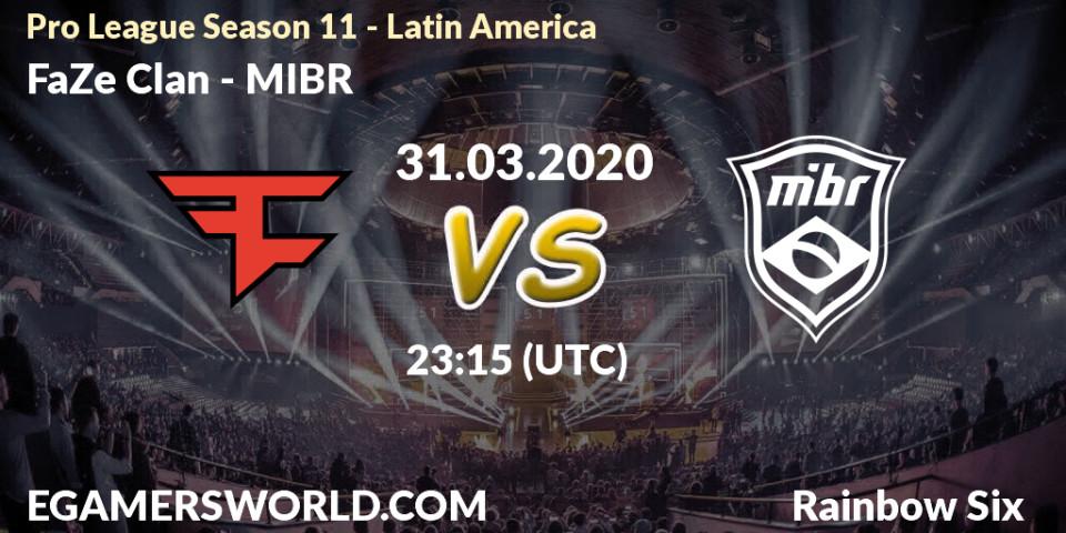 FaZe Clan vs MIBR: Betting TIp, Match Prediction. 31.03.20. Rainbow Six, Pro League Season 11 - Latin America