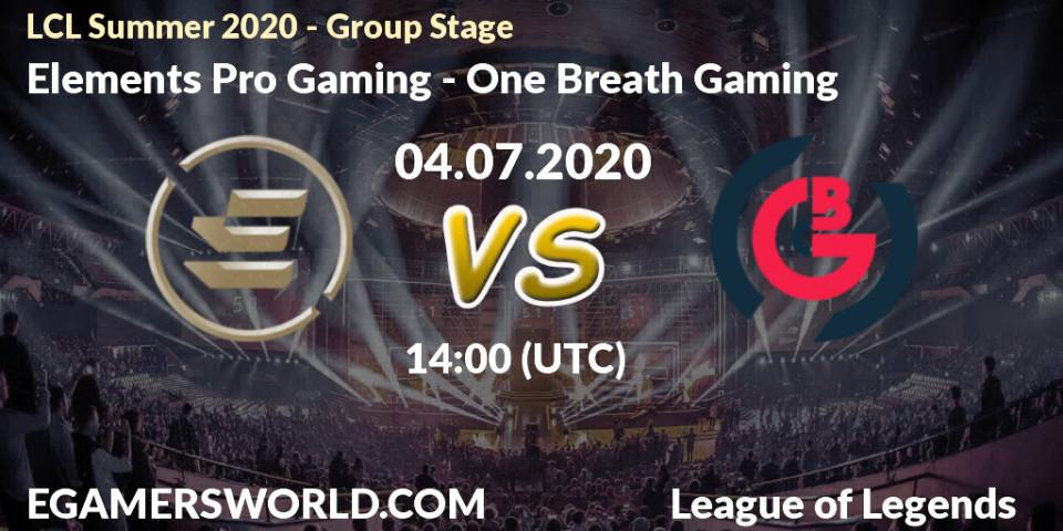 Elements Pro Gaming vs One Breath Gaming: Betting TIp, Match Prediction. 04.07.20. LoL, LCL Summer 2020 - Group Stage