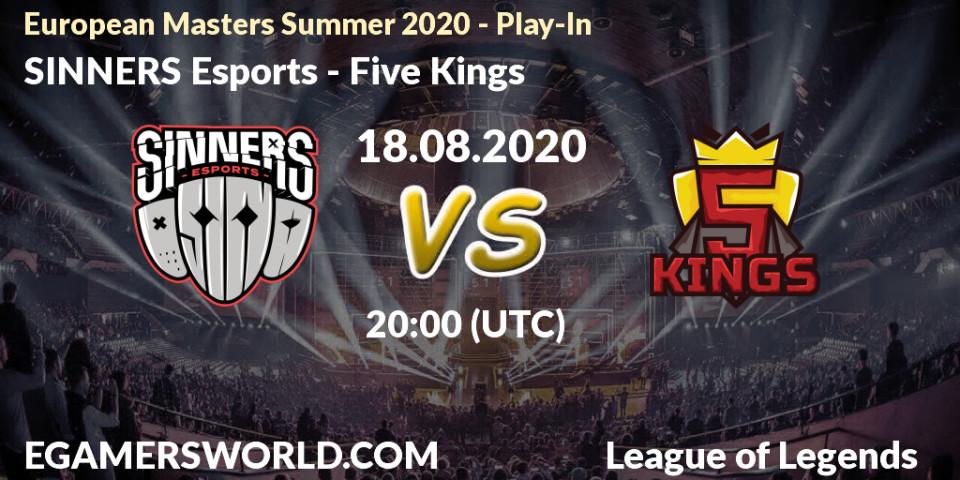 SINNERS Esports vs Five Kings: Betting TIp, Match Prediction. 18.08.2020 at 21:00. LoL, European Masters Summer 2020 - Play-In