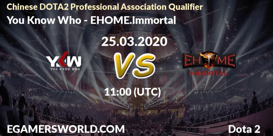 You Know Who vs EHOME.Immortal: Betting TIp, Match Prediction. 25.03.20. Dota 2, Chinese DOTA2 Professional Association Qualifier