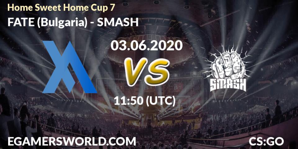 FATE (Bulgaria) vs SMASH: Betting TIp, Match Prediction. 03.06.20. CS2 (CS:GO), #Home Sweet Home Cup 7