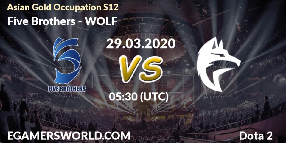 Five Brothers vs WOLF: Betting TIp, Match Prediction. 29.03.20. Dota 2, Asian Gold Occupation S12