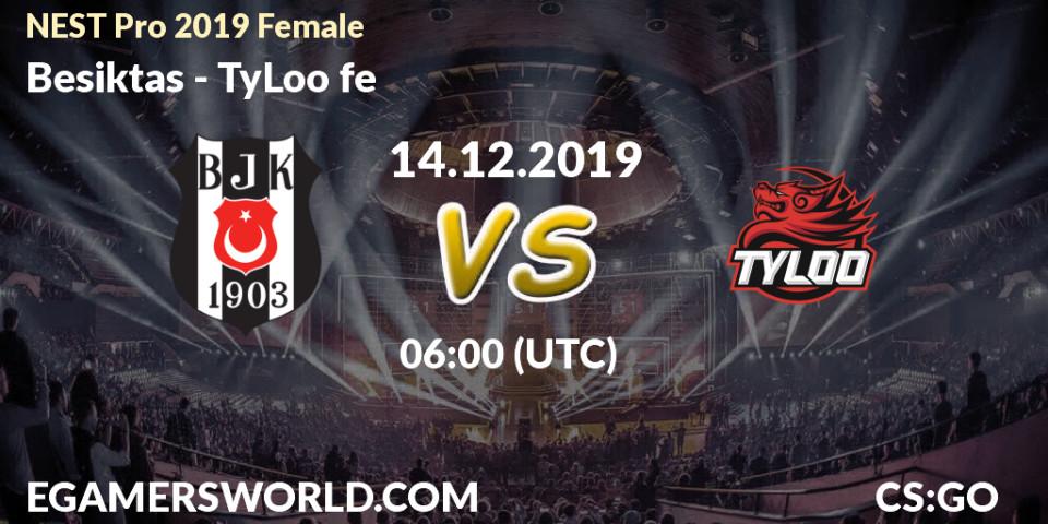 Besiktas vs TyLoo fe: Betting TIp, Match Prediction. 14.12.19. CS2 (CS:GO), NEST Pro 2019 Female