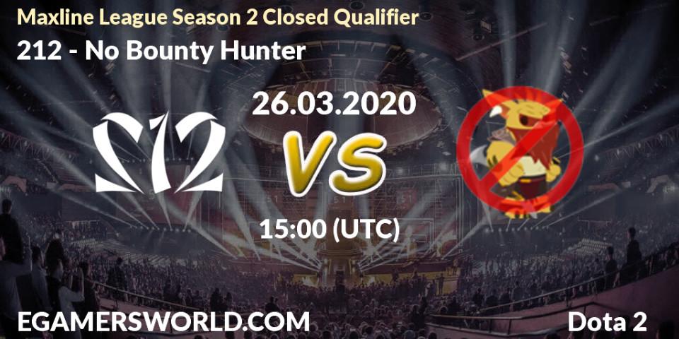 212 vs No Bounty Hunter: Betting TIp, Match Prediction. 26.03.20. Dota 2, Maxline League Season 2 Closed Qualifier