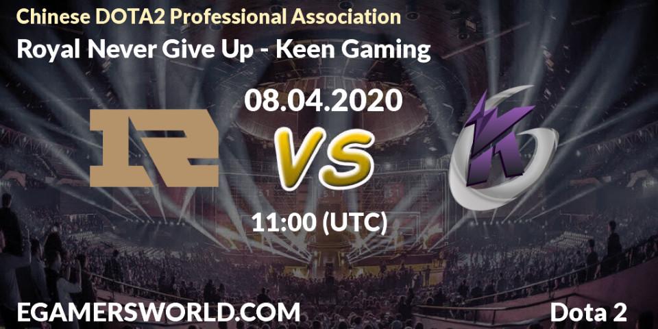 Royal Never Give Up vs Keen Gaming: Betting TIp, Match Prediction. 08.04.20. Dota 2, CDA League Season 1