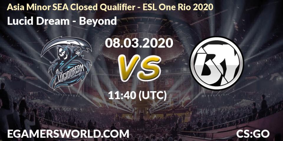 Lucid Dream vs Beyond: Betting TIp, Match Prediction. 08.03.20. CS2 (CS:GO), Asia Minor SEA Closed Qualifier - ESL One Rio 2020