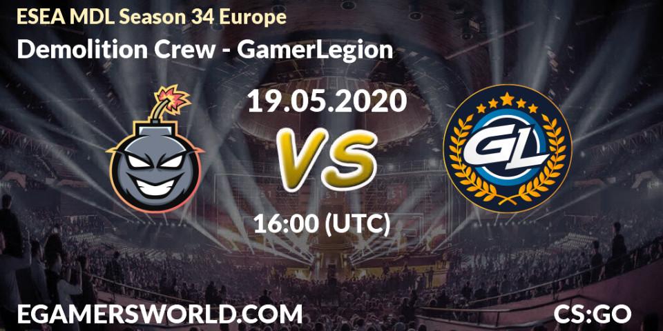 Demolition Crew vs GamerLegion: Betting TIp, Match Prediction. 19.05.20. CS2 (CS:GO), ESEA MDL Season 34 Europe
