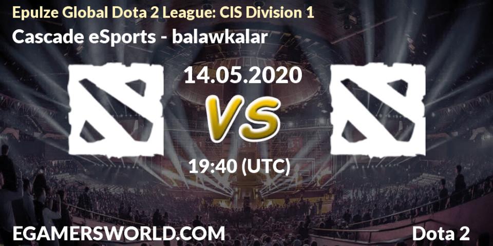 Cascade eSports vs balawkalar: Betting TIp, Match Prediction. 14.05.2020 at 19:36. Dota 2, Epulze Global Dota 2 League: CIS Division 1
