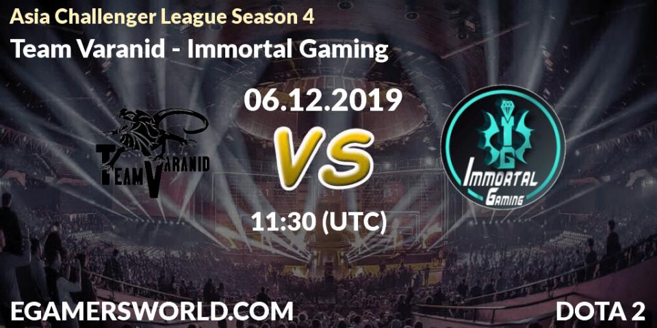 Team Varanid vs Immortal Gaming: Betting TIp, Match Prediction. 06.12.2019 at 11:00. Dota 2, Asia Challenger League Season 4